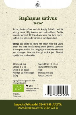 Rädisa Raxe, Ekologisk